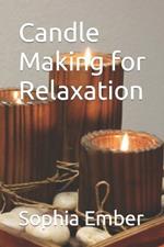 Candle Making for Relaxation