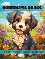 Boundless Barks: A Summer Fun Puppies and Dogs Coloring Book