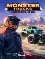 Monster Truck Coloring Book For Boys and Girls: Awesome coloring pages for kids ages 8-12 Trucks, Exciting Monster Truck Designs, Perfect truck coloring book for boys and girls