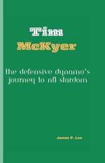 Tim McKyer: The Defensive Dynamo's Journey to NFL Stardom