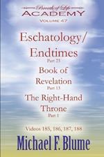 Endtimes/Eschatology: Volume 47