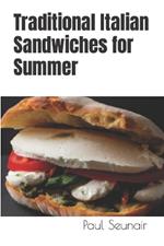 Traditional Italian Sandwiches for Summer: 10 recipes