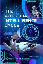 The Artificial Intelligence Cycle: From Multimodal Advancements to Regulatory Challenges, Model Optimization, Ethical Considerations in the Age of Shadow AI and Deciphering the Evolution of AI