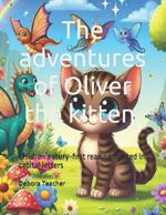 The adventures of Oliver the kitten Children's story book capital letter: Children's story of the adventures of a cute kitten story book first reading printed in capital letters