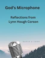 God's Microphone: Reflections from Revered Lynn H Corson