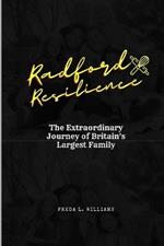 Radford Resilience: The Extraordinary Journey of Britain's Largest Family