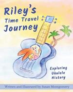 Riley's Time Travel Journey: Exploring Ukulele History
