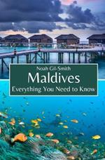 Maldives: Everything You Need to Know