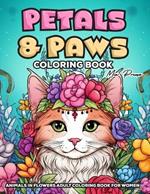 Animals in flowers adult coloring book for women: Petals & Paws, Escape into a Floral Wonderland with Intricate Crowned Animal Designs