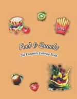 Food & Snacks The Complete Coloring Book: Illustrated for adults with festive trays