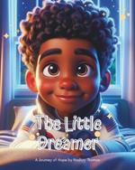 The Little Dreamer: A Journey of Hope
