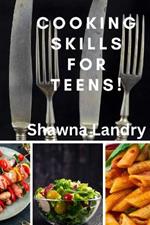 Cooking Skills for Teens!