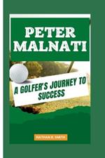 Peter Malnati: A Golfer's Journey to Success