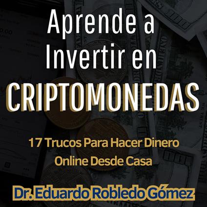 Aprende a Invertir en Criptomonedas