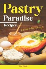 Pasty Paradise Recipes: A Cornish Culinary Journey