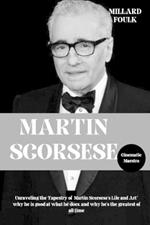 Martin Scorsese: Cinematic Maestro: Unraveling the Tapestry of Martin Scorsese's Life and Art