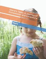 Maria's Tales: A Journey of Compassion and Adventure