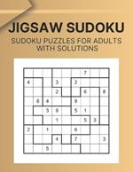 Jigsaw Sudoku: 200 Large Print Sudoku Puzzles For Adults with Solutions