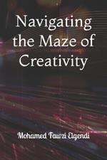 Navigating the Maze of Creativity