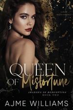 Queen of Misfortune: A Dark, Mafia Romance