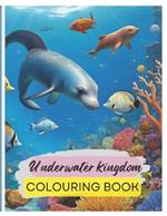 Underwater kingdom: Coloring Book