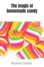 The magic of homemade candy
