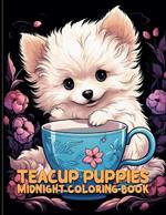 Teacup Puppies: Teacup Dog Breeds Midnight Coloring Pages For Color & Relax. Black Background Coloring Book