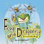 Frog and Dragonfly Friendship: Children's Storybook For Kids Ages 3-7 About The Kindness Between A Frog And A Dragonfly.