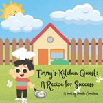 Timmy's Kitchen Quest: A Recipe for Success
