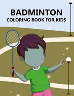 Badminton Coloring Book For Kids