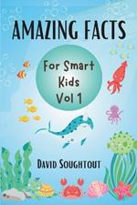 Amazing Facts For Smart Kids Volume 1: Wildlife Trivia With Over 2500 Fun Facts For Curious Animal Lovers (Ocean And Arctic Life)