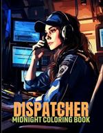 Dispatcher: Emergency Responders Midnight Coloring Pages For Color & Relax. Black Background Coloring Book
