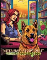Veterinary Receptionist: Veterinary professionals Midnight Coloring Pages For Color & Relax. Black Background Coloring Book