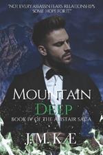Mountain Deep: Book IV Of The Alistair Saga