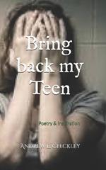 Bring back my Teen