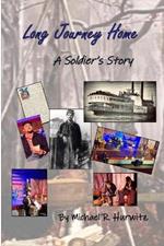 Long Journey Home: A Soldier's Story