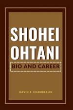 Shohei Ohtani: Bio and Career