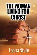 The Woman Living For Christ