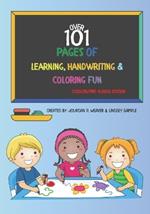 Over 101 Pages of Learning, Handwriting & Coloring Fun!