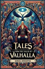 Tales from the Halls of Valhalla