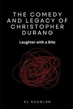 The Comedy and Legacy of Christopher Durang: Laughter with a Bite