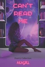 Can't Read Me: Romance Poetry Collection