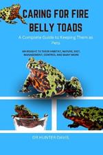 Caring for Fire Belly Toads: A Complete Guide to Keeping Them as Pets