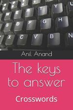 The keys to answer: Crosswords
