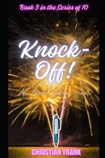 Knock-Off!: An Absurd Sitcom Novel