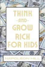Think And Grow Rich For Kids