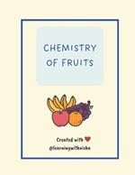 Chemistry of Fruits