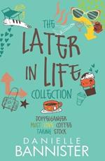 The Later in Life Collection: Doppelganger, Must Love Coffee, Taking Stock