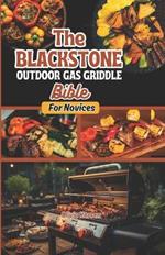 The Blackstone Outdoor Gas Griddle Bible For Novices