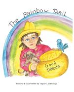 The Rainbow Trail: Good Deeds